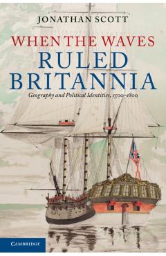 Coperta cărții 'When the Waves Ruled Britannia - Jonathan Scott'