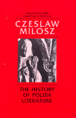 The History of Polish Literature, Updated Edition - Czeslaw Milosz