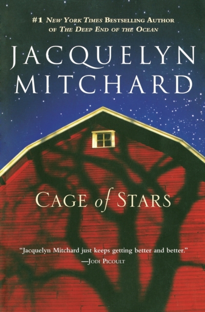 Cage of Stars - Jacquelyn Mitchard