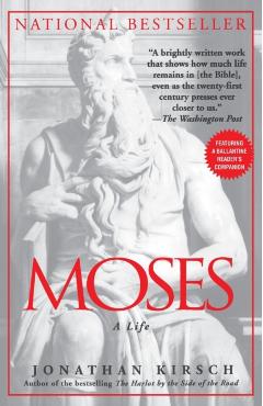 Moses: A Life - Jonathan Kirsch