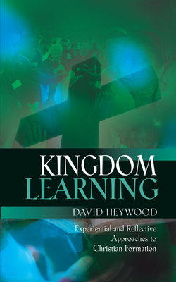 Kingdom Learning - David Heywood
