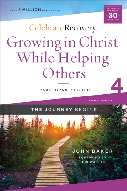 Growing in Christ While Helping Others Participant's Guide 4: A Recovery Program Based on Eight Principles from the Beatitudes - John Baker