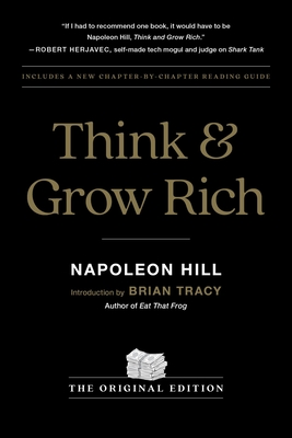 Think and Grow Rich: The Original Edition - Napoleon Hill