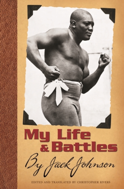 My Life and Battles - Christopher Rivers