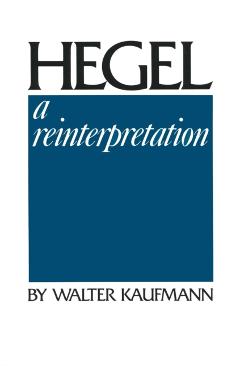 Poza produsului Hegel: A Reinterpretation - Walter Kaufmann