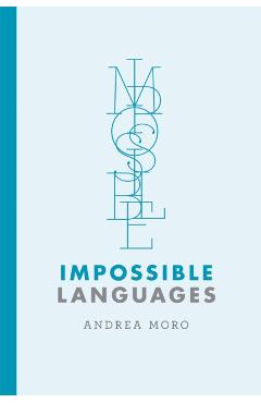 Coperta cărții 'Impossible Languages - Andrea Moro'