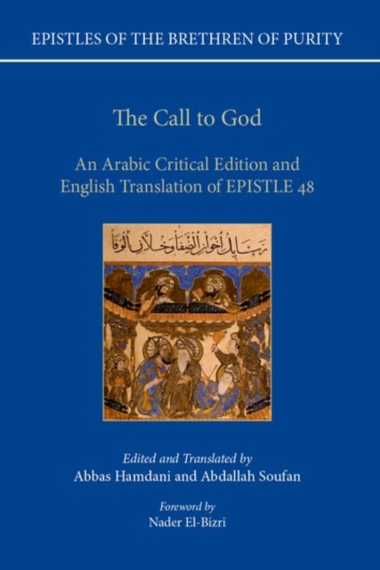 The Call to God: An Arabic Critical Edition and English Translation of Epistle 48 - Abbas Hamdani