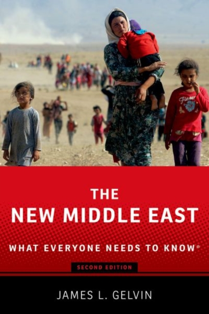 The New Middle East: What Everyone Needs to Know(r) - James L. Gelvin