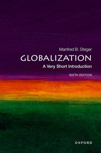 Globalization: A Very Short Introduction - Manfred B. Steger