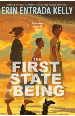 The First State of Being - Erin Entrada Kelly