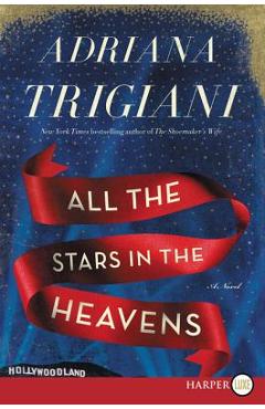 Poza produsului All the Stars in the Heavens - Adriana Trigiani