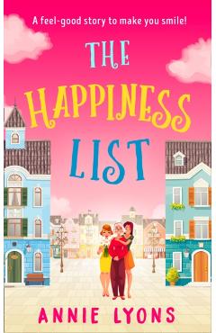 The Happiness List - Annie Lyons