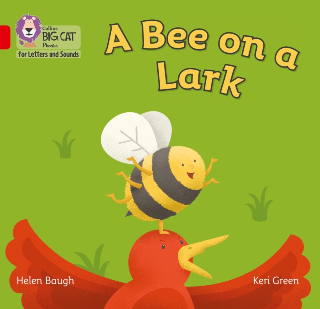 Bee on a Lark: Band 2b/Red B - Helen Baugh