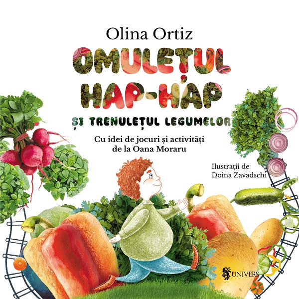 Omuletul Hap-Hap si trenuletul legumelor - Olina Ortiz
