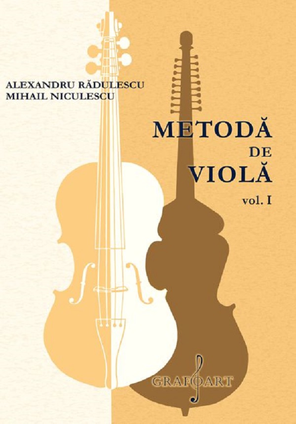 Metoda de viola Vol.1 - Alexandru Radulescu, Mihail Niculescu