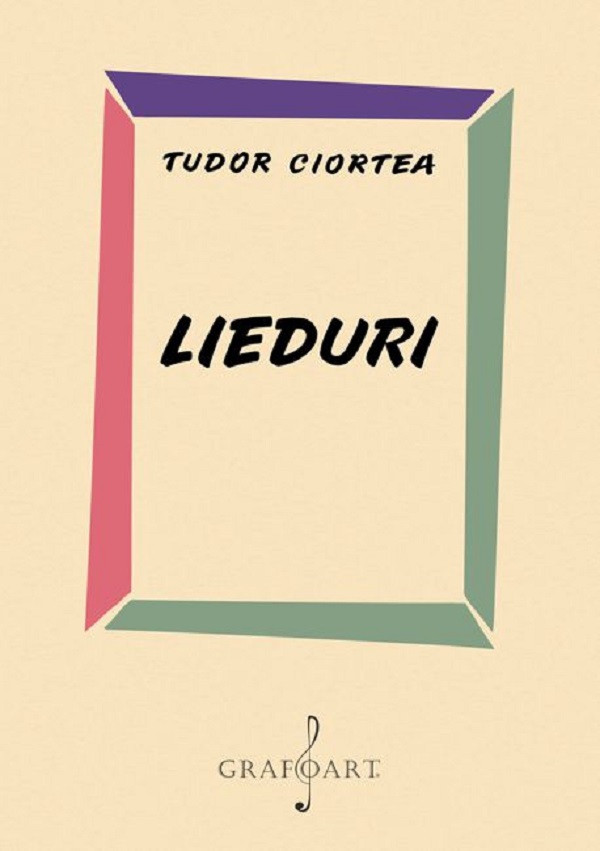 Lieduri - Tudor Ciortea