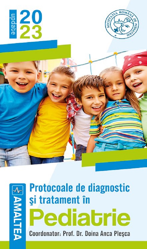 Protocoale de diagnostic si tratament in pediatrie - Doina Anca Plesca