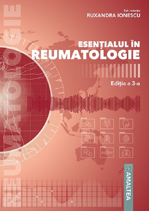 Esentialul in reumatologie Ed.3 - Ruxandra Ionescu