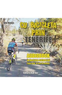 Poza produsului Audiobook Cu bicicleta prin Tenerife - Alin Bonta