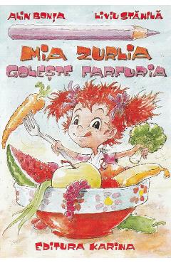 Poza produsului Mia Zurlia goleste farfuria - Alin Bonta, Liviu Stanila