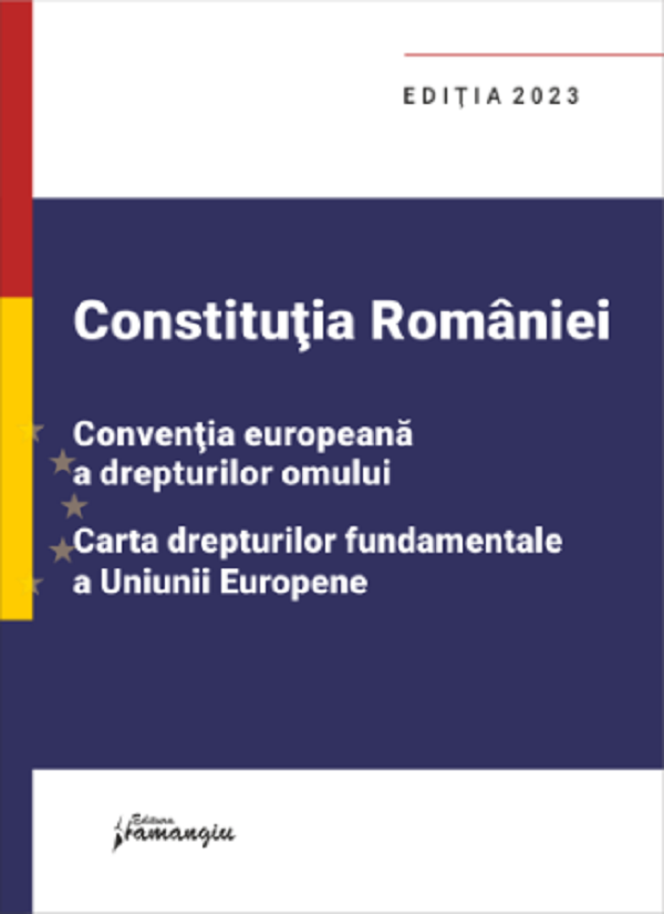 Constitutia Romaniei Ed.2023