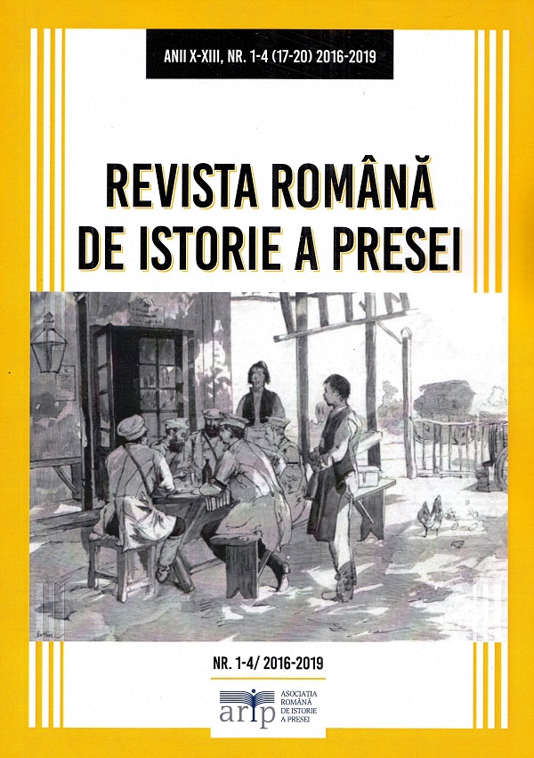 Revista Romana de Istorie a Presei. Anii X-XIII, Nr. 1-4 (17-20) 2016-2019
