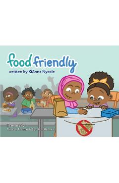 Coperta cărții 'Food Friendly - Kianna Nycole'