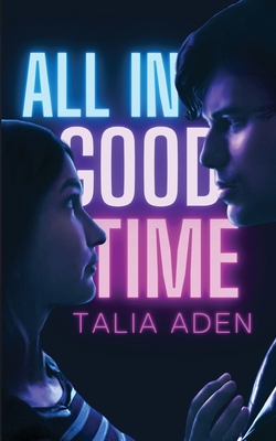 Coperta cărții 'All In Good Time - Talia Aden'