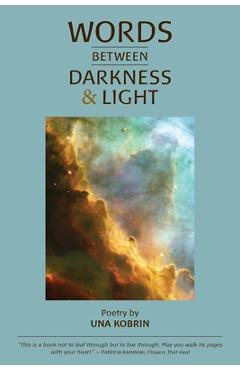 Coperta cărții 'Words Between Darkness and Light: Poems by Una Kobrin - Una Kobrin'