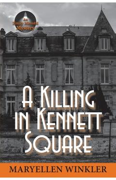 Coperta cărții 'A Killing in Kennett Square - Maryellen Winkler'