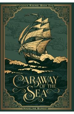 Coperta cărții 'Caraway of the Sea: A grim-cozy pirate fantasy featuring an asexual female main character - Madeline Burget'