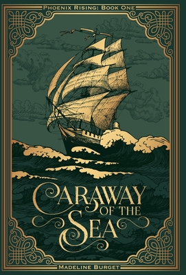 Caraway of the Sea: A grim-cozy pirate fantasy featuring an asexual female main character - Madeline Burget