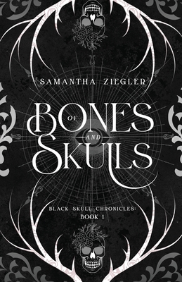 Of Bones and Skulls - Samantha Ziegler