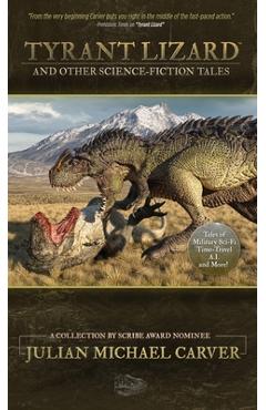 Coperta cărții 'Tyrant Lizard and Other Science-Fiction Tales - Julian Michael Carver'