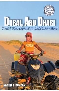 Coperta cărții 'Dubai, Abu Dhabi & The 5 Other Emirates You Didn't Know About - Nadine C. Duncan'