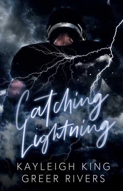 Catching Lightning - Kayleigh King