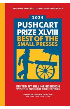 Coperta cărții 'The Pushcart Prize XLVIII: Best of the Small Presses 2024 Edition - Bill Henderson'
