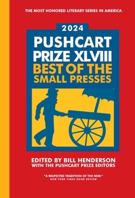 Coperta cărții 'The Pushcart Prize XLVIII: Best of the Small Presses 2024 Edition - Bill Henderson'