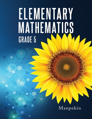 Elementary Mathematics: Grade 5 - Manpekin