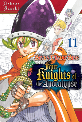 The Seven Deadly Sins: Four Knights of the Apocalypse 11 - Nakaba Suzuki
