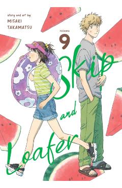 Skip and Loafer Vol. 9 - Misaki Takamatsu