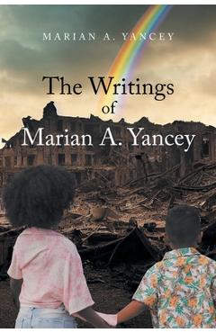 Coperta cărții 'The Writings of Marian A. Yancey - Marian A. Yancey'