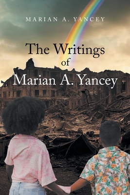 Coperta cărții 'The Writings of Marian A. Yancey - Marian A. Yancey'