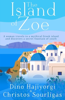 Coperta cărții 'The Island of Zoe - Christos Sourligas'