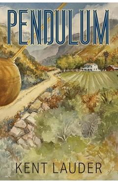 Coperta cărții 'Pendulum - Kent Lauder'
