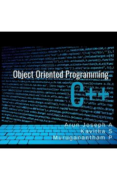 Coperta cărții 'Object Oriented Programming in C++ - Arun Joseph'