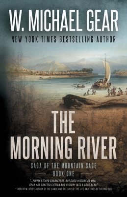 The Morning River - W. Michael Gear