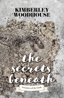 The Secrets Beneath - Kimberley Woodhouse