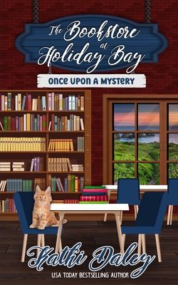 The Bookstore at Holiday Bay: Once Upon a Haunting - Kathi Daley