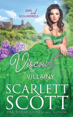 Viscount of Villainy - Scarlett Scott